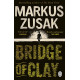 Bridge of Clay by ''Markus Zusak''